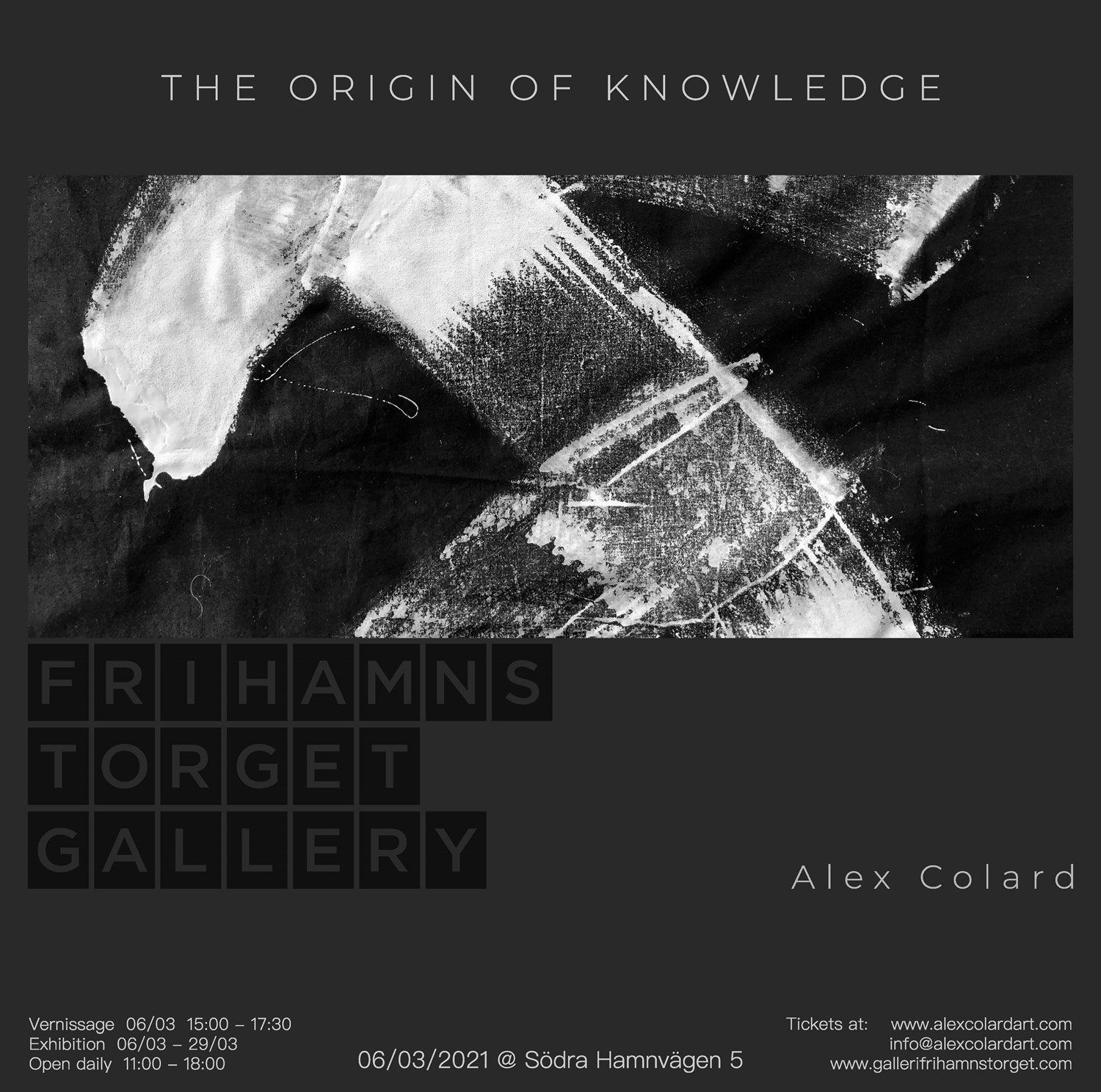 The Origin of Knowledge - Galleri Frihamnstorget Exhibition - March